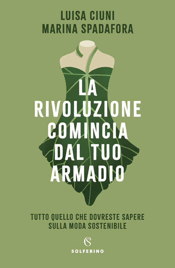 La rivoluzione comincia dal tuo armadio - Luisa Ciuni e Marina Spadafora